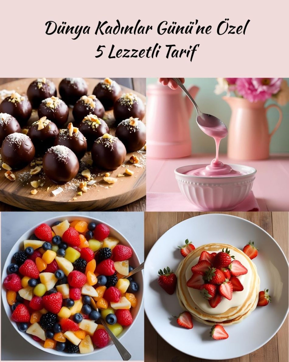 Dünya Kadınlar Günü’ne Özel 5 Lezzetli Tarif 💜